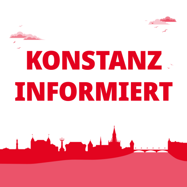 Grafik mit Konstanzer Stadt-Silhouette und Text "Konstanz informiert"